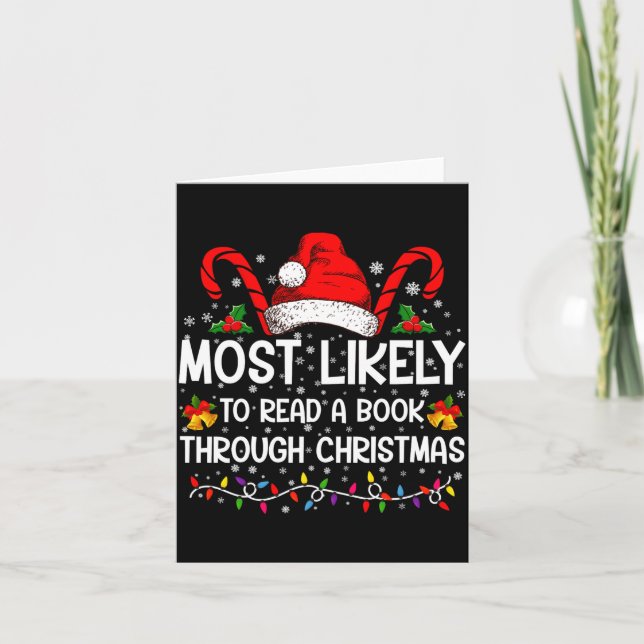 Tarjeta Most Likely To Read A Book Through Christmas  (Anverso)