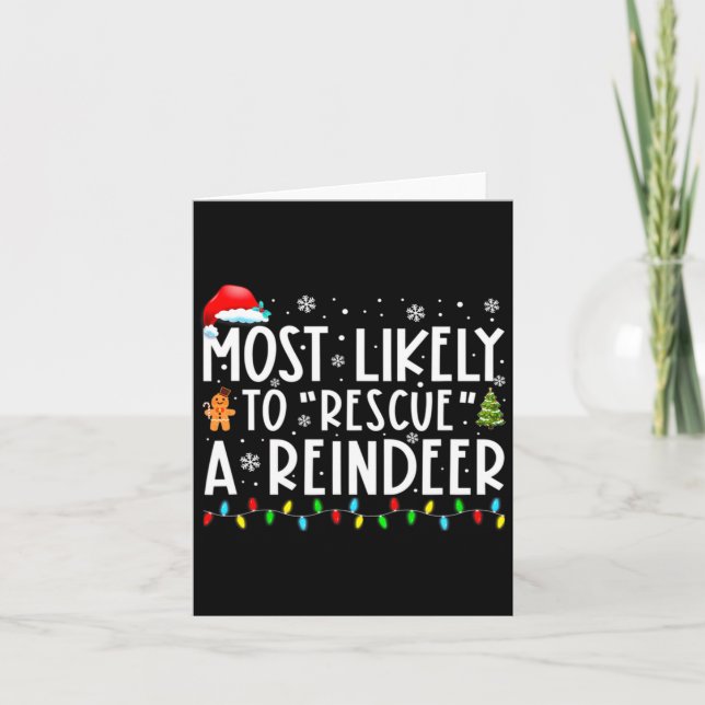 Tarjeta Most Likely To Rescue A Reindeer Funny Family Chri (Anverso)