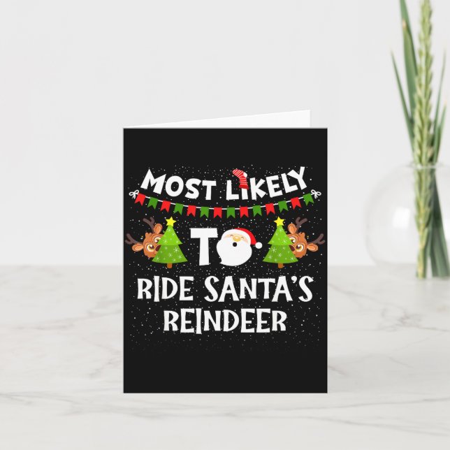 Tarjeta Most Likely To Ride Santas Reindeer Family Funny C (Anverso)
