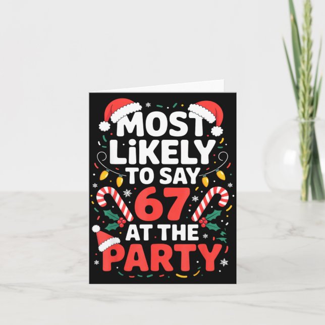 Tarjeta Most Likely To Say 67 At The Party Funny Christmas (Anverso)