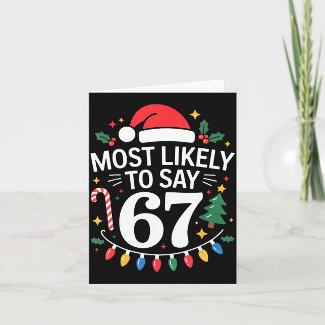 Tarjeta Most Likely To Say 67 Six Seven Funny Christmas Re (Anverso)