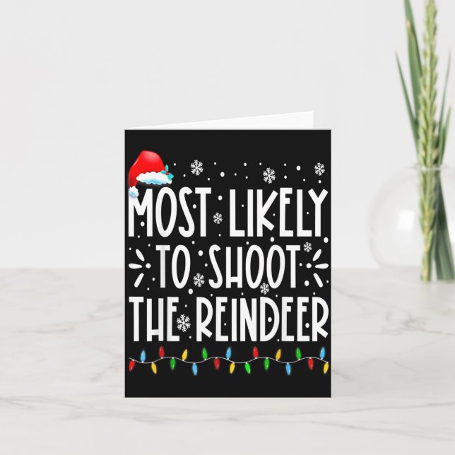 Tarjeta Most Likely To Shoot The Reindeer Family Christmas (Anverso)