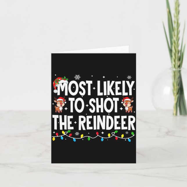 Tarjeta Most Likely To Shoot The Reindeer Xmas Family Matc (Anverso)