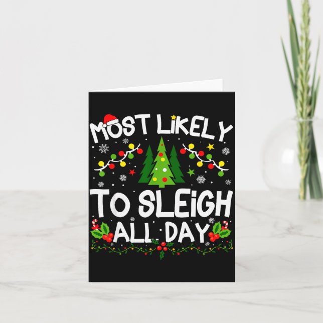 Tarjeta Most Likely To Sleigh All Day Christmas Matching  (Anverso)