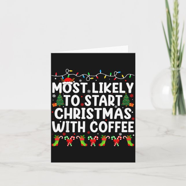 Tarjeta Most Likely To Start Christmas With Coffee Family  (Anverso)