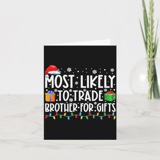 Tarjeta Most Likely To Trade Brother For Family Christmas  (Anverso)
