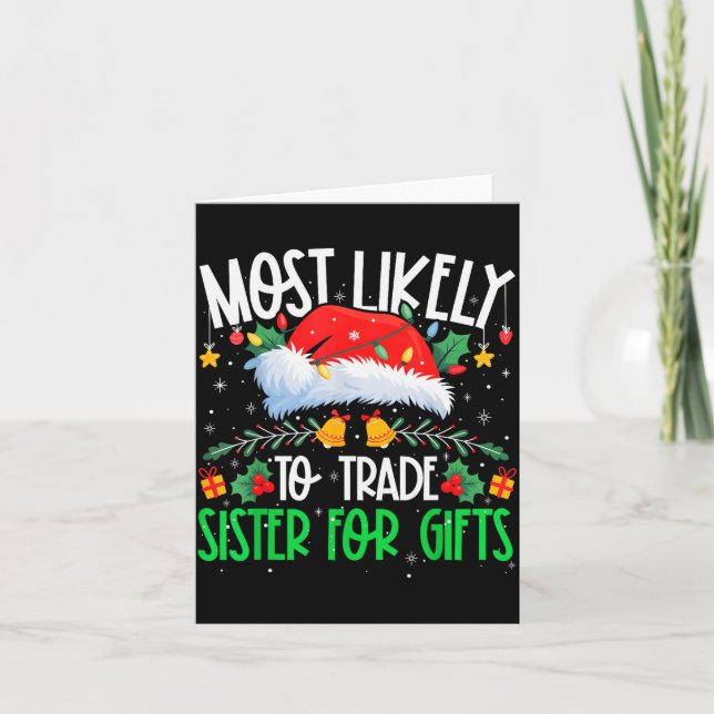 Tarjeta Most Likely To Trade Sister Funny Matching Xmas  (Anverso)