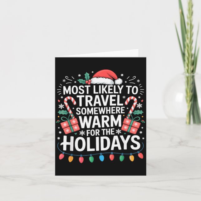 Tarjeta Most Likely To Travel Somewhere Warm For The Holid (Anverso)