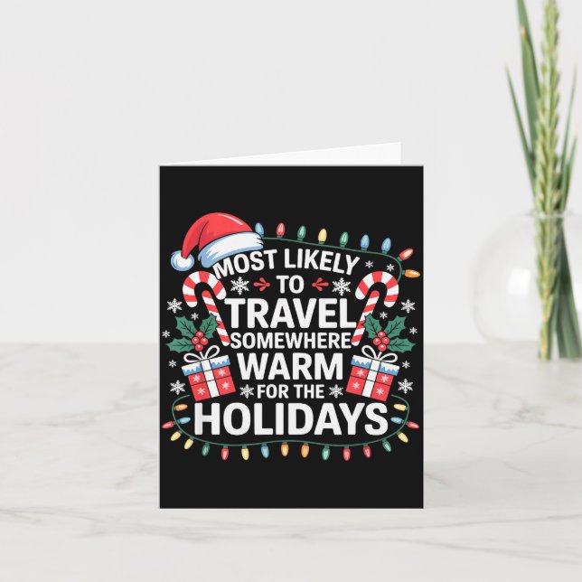 Tarjeta Most Likely To Travel Somewhere Warm For The Holid (Anverso)