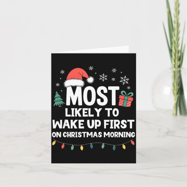 Tarjeta Most Likely To Wake Up First On Christmas Morning  (Anverso)
