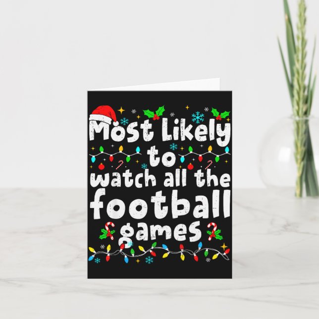 Tarjeta Most Likely To Watch All Football Games Christmas  (Anverso)