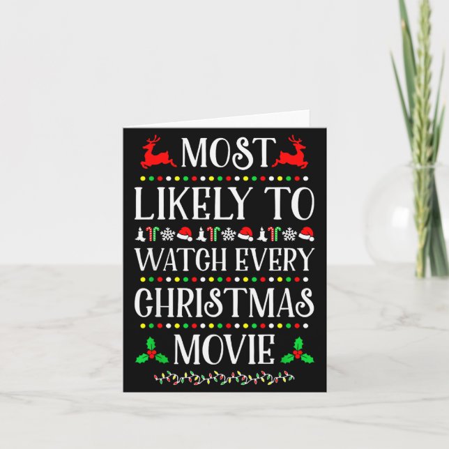Tarjeta Most Likely To Watch Every Christmas Movie Christm (Anverso)
