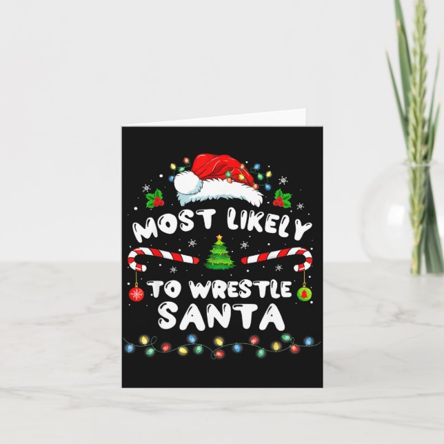 Tarjeta Most Likely To Wrestle Santa Christmas Funny Xmas  (Anverso)