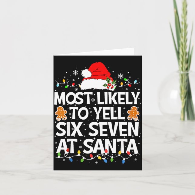 Tarjeta Most Likely To Yell Six Seven At Santa 67 Meme Chr (Anverso)