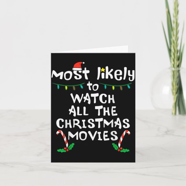 Tarjeta Most Likely Watch Christmas Movie Xmas Family Matc (Anverso)