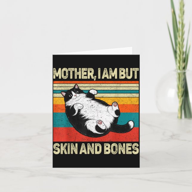 Tarjeta Mother I Am But Skin And Bones Funny Humor Saying  (Anverso)