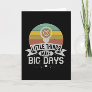 Tarjeta Motivación - Pequeñas cosas hacen grandes días