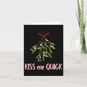 Tarjeta Muérdeme rápido con muérdago y Navidad