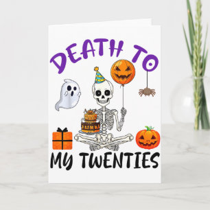 Tarjeta Muerte a mis Veinte Años Esqueleto Divertido Hallo