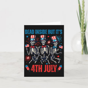 Tarjeta Muerto Dentro Pero Es El 4 De Julio El Esqueleto D