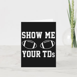 Tarjeta Muéstrame tu divertido Fantasía De Tds