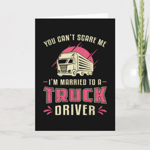 Tarjeta Mujer camionera estoy casada con una mujer conduct