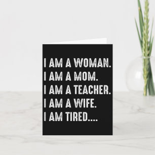Tarjeta Mujer Mamá Profesora Esposa Cansada Camiseta Diver