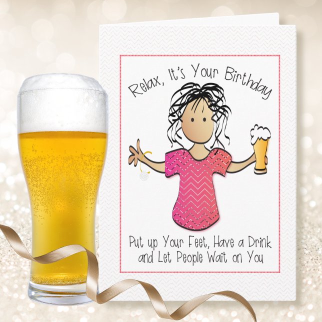 Tarjeta Mujer sarcástica y snarky cerveza Cartoon Cumpleañ (Subido por el creador)