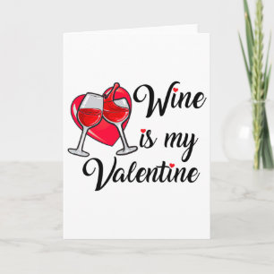 Tarjeta Mujeres El Vino Es Mi San Valentín Amantes Del Vin