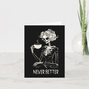 Tarjeta Mujeres Esqueleto Bebiendo Café Flor Nunca Mejor