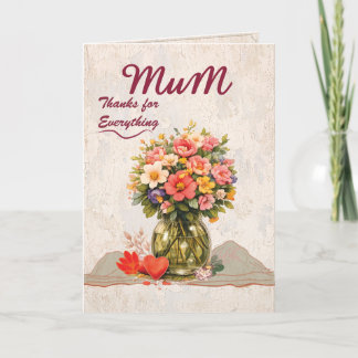 Tarjeta Mum Thanks for Everything Card
