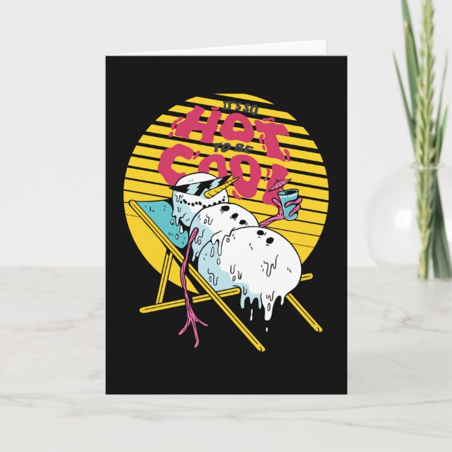 Tarjeta Muñeco de nieve derretido Tan caliente para estar  (Anverso)