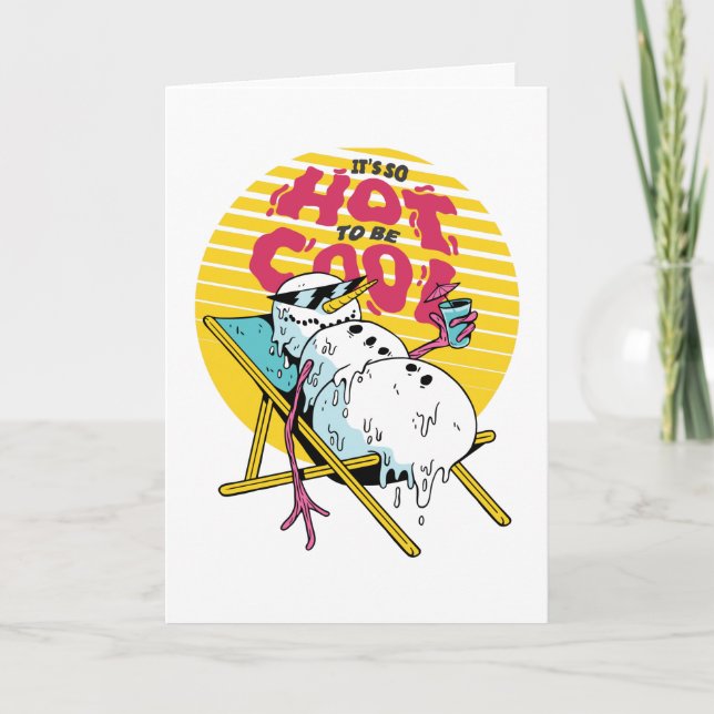 Tarjeta Muñeco de nieve derretido Tan caliente que hace fr (Anverso)