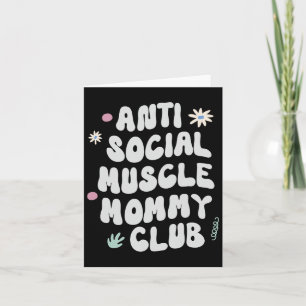 Tarjeta Músculo antisocial Mami Club Gym Funny Tee Bodybu