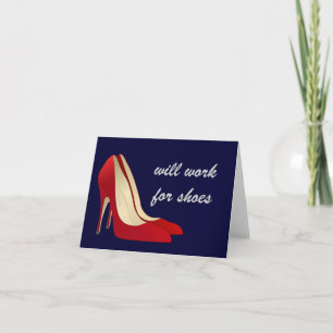 Tarjeta Muy motivado: Will Work for Shoes (Quizás)