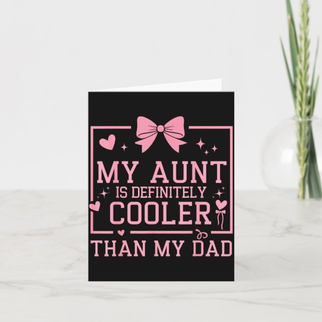 Tarjeta My Aunt Is Definitely Cooler Than My Dad Niece Nep (Anverso)