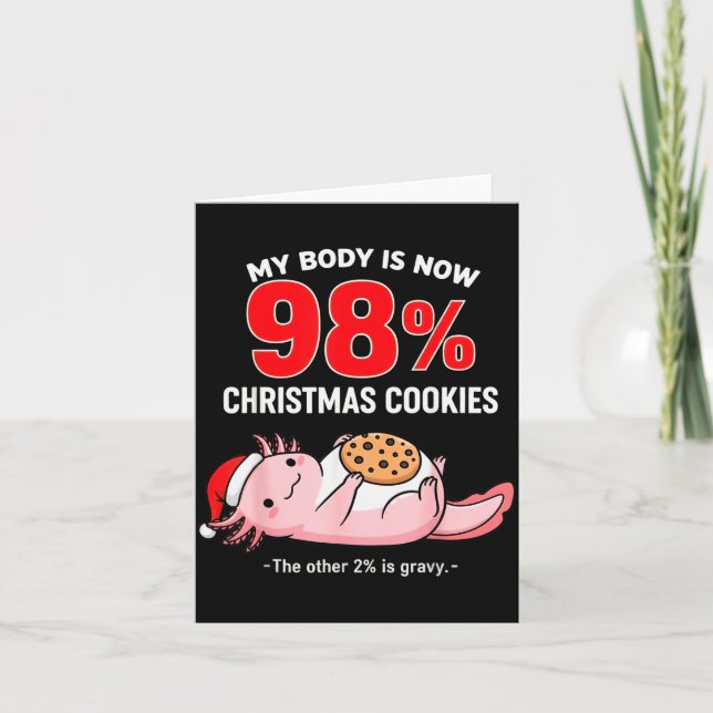 Tarjeta My Body Is 98% Christmas Cookies Funny Axolotl Paj (Anverso)
