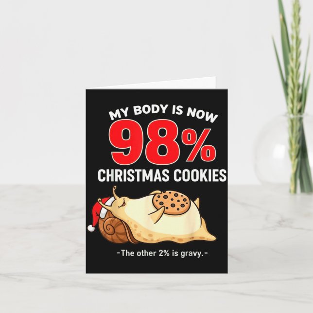 Tarjeta My Body Is 98% Christmas Cookies Funny Snail Pajam (Anverso)