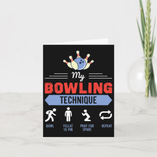 Tarjeta My Bowling Technique Bowling Funny Bowler Gift
