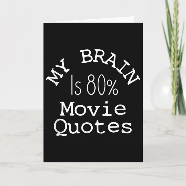 Tarjeta My Brain Is 80% Movie Quotes Shirt, Funny Theater  (Anverso)