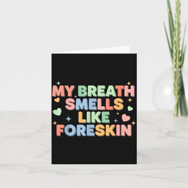 Tarjeta My Breath Smells Like Foreskin Funny Adult Humor  (Anverso)