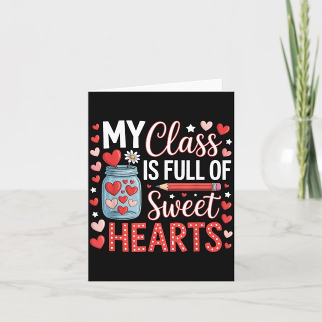 Tarjeta My Cl Is Full Of Sweet Hearts Teacher Valentines D (Anverso)