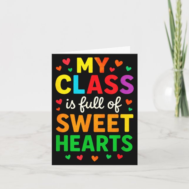 Tarjeta My Cl Is Full Of Sweethearts - Teachers Valentines (Anverso)