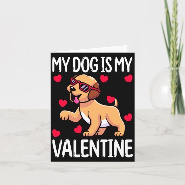 Tarjeta My Dog Is My Valentine  (Anverso)