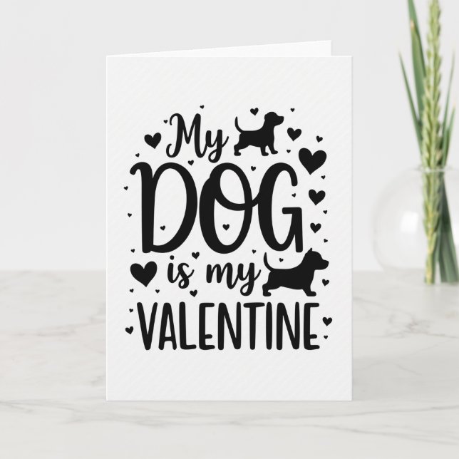 Tarjeta My Dog Is My Valentine Card (Anverso)