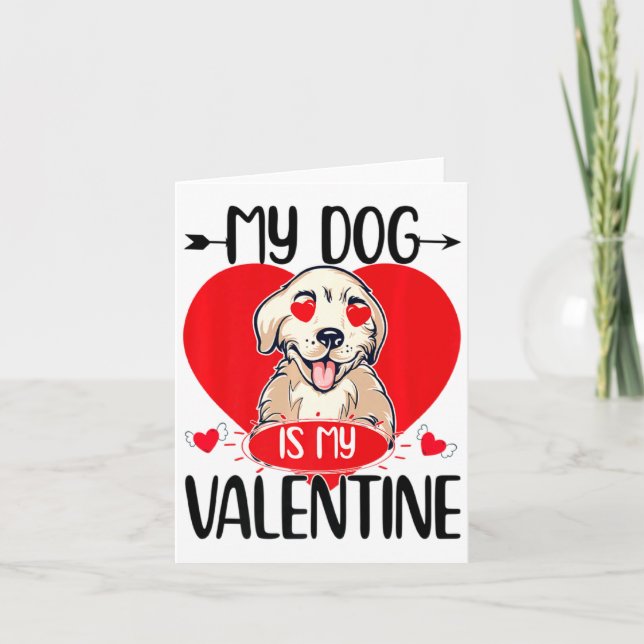 Tarjeta My Dog Is My Valentine Day Heart Love Dog Valentin (Anverso)