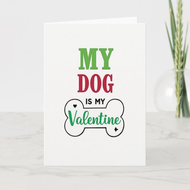 Tarjeta My Dog Is My Valentine Love Card (Anverso)