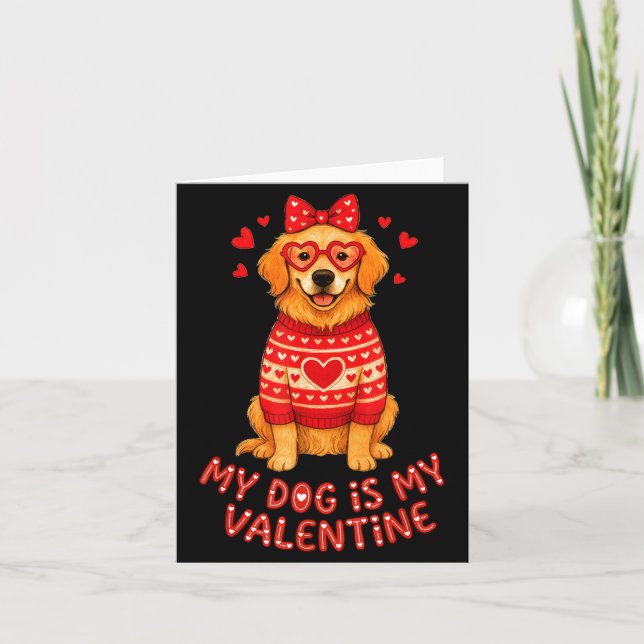 Tarjeta My Dog Is My Valentine Retriever Heart Gles Dog Mo (Anverso)