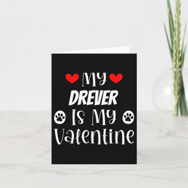 Tarjeta My Drever Is My Valentine Cute Valentines Day  (Anverso)
