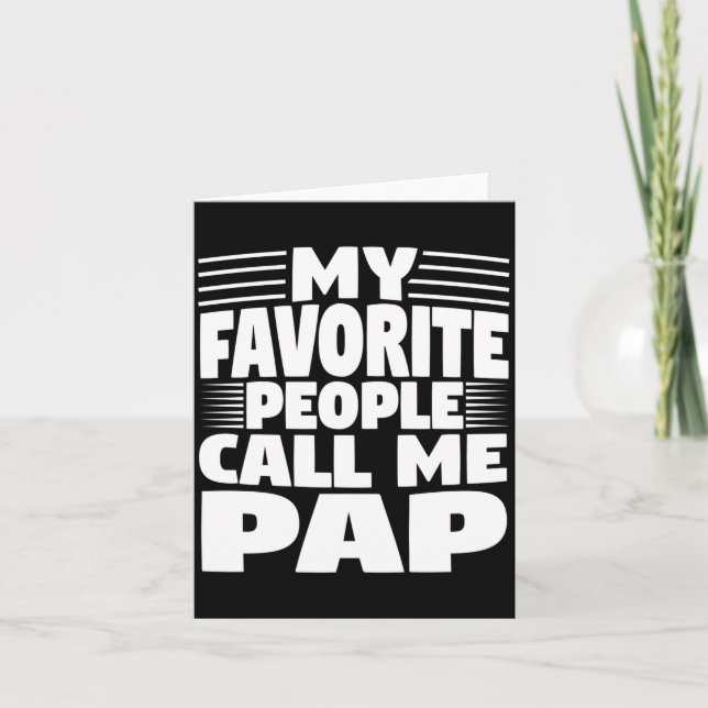 Tarjeta My Favorite People Call Me Pap Funny Gift  (Anverso)
